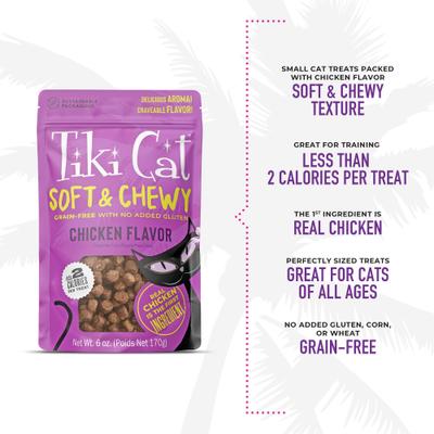 Show full view: Tiki Cat Soft & Chewy Chicken Flavor Grain-Free Cat Treats, 6-oz bag slide 6 of 11