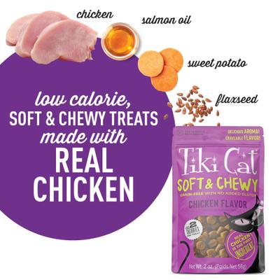 Show full view: Tiki Cat Soft & Chewy Chicken Flavor Grain-Free Cat Treats, 2-oz bag slide 5 of 11