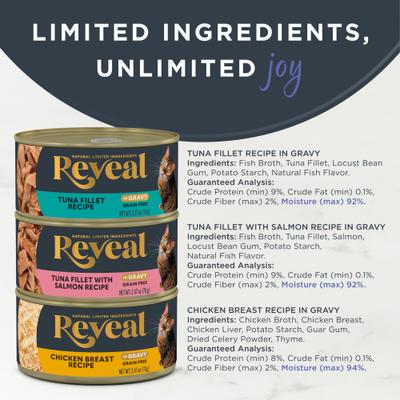 Show full view: Reveal Natural Grain-Free Variety of Fish & Chicken in Gravy Flavored Wet Cat Food, 2.47-oz can, bundle of 24  slide 4 of 11