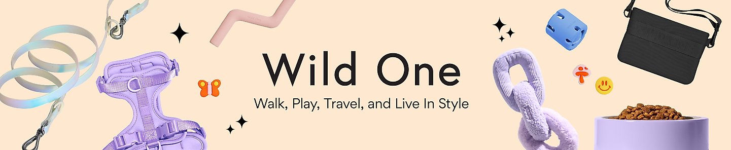 Wild One.  Walk, Play, Travel, and Live in Style.