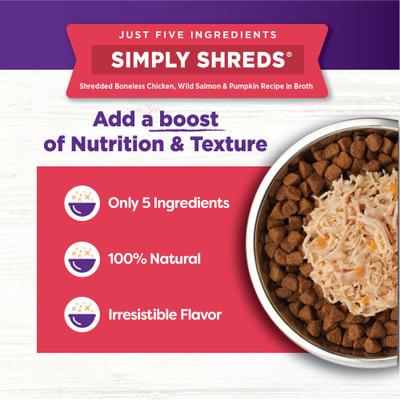 Show full view: Wellness Bowl Boosters Simply Shreds Chicken, Salmon & Pumpkin Natural Grain-Free Wet Dog Food Mixer or Topper, 2.8-oz pouch, case of 12 slide 6 of 10