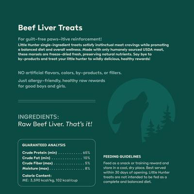 Show full view: Little Hunter Beef Liver Grain-Free Freeze-Dried Dog Treats, 2-oz bag slide 3 of 5