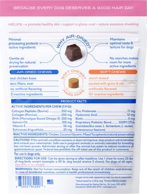 Show full view: Native Pet Skin & Coat Chews with Omega-3 Dry Skin Supplement for Dogs, 30 count slide 3 of 9