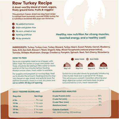 Show full view: Little Hunter Grain-Free Freeze-Dried Raw Turkey Recipe Dog Food, 15-oz bag slide 3 of 6