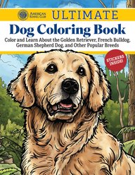 AKC Ultimate Dog Coloring Book