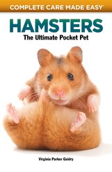 Complete Care Made Easy: Hamsters