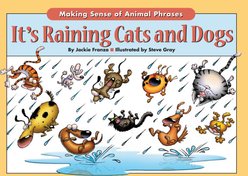 It's Raining Cats and Dogs