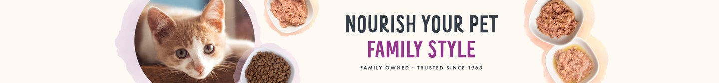 Nourish Your Pet Family Style. Family Owned - Trusted Since 1963