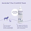 Show in main carousel: Mal-A-Ket Plus TrizEDTA Flush for Dogs & Cats, 12-oz bottle slide 3 of 9