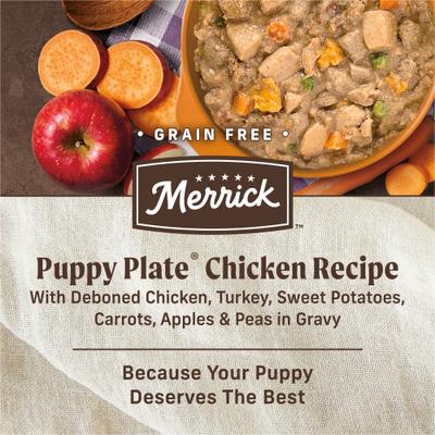 Show full view: Merrick Grain-Free Wet Puppy Food Puppy Plate Chicken Recipe, 12.7-oz can, case of 12 slide 5 of 12