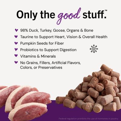 Show full view: Stella & Chewy's Frozen Duck Duck Goose Morsels Grain-Free Frozen Cat Food, 1.25-lb bag, case of 4 slide 3 of 10