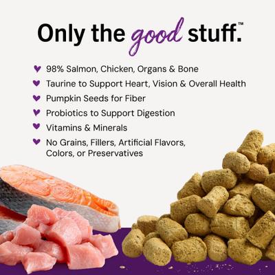 Show full view: Stella & Chewy's Yummy Lickin' Salmon & Chicken Dinner Morsels Freeze-Dried Raw Cat Food, 8-oz bag slide 4 of 13