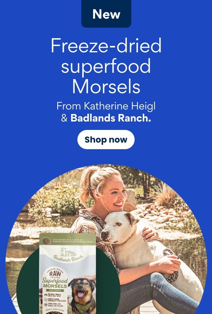 New: Freeze-dried superfood Morsels from Katherine Heigl and Badlands Ranch. Shop now.