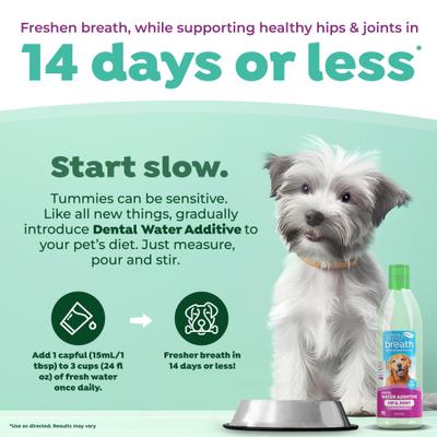 Show full view: TropiClean Fresh Breath Dental Water Additive for Dogs Plus Hip & Joint, 16-fl oz bottle slide 6 of 12