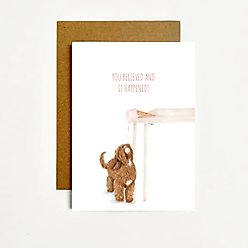 You Believed & It Happened Greeting Card