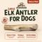 Show in main carousel: Heartland Antlers Elk Antler Dog Chew, Large: 45 to 65-lbs slide 3 of 8