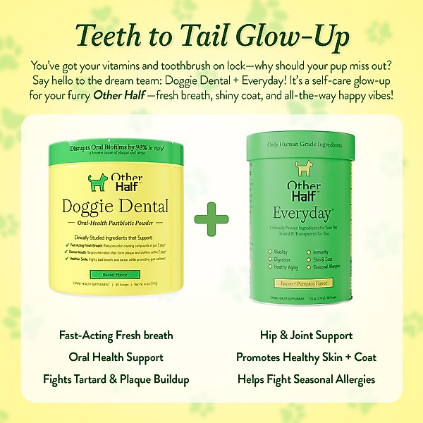 Show full view: Other Half Bacon Flavor Dog Dental Supplement, 45 scoops slide 7 of 9