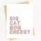 Show in main carousel: Sweet Paws x Five Dot Post Big Cat Mom Energy Greeting Card slide 1 of 10