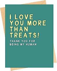 Sweet Paws x Five Dot Post I Love You More Than Treats Greeting Card from Dog or Cat