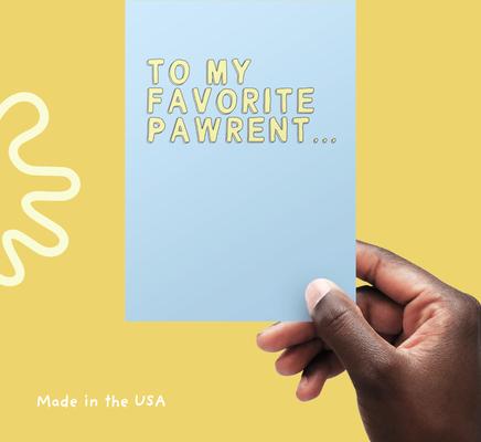 Show full view: Sweet Paws x Five Dot Post To My Favorite Pawrent Greeting Card for Dog & Cat Parents slide 8 of 10