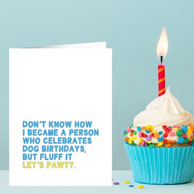 Show full view: Sweet Paws x Five Dot Post Fluff It Let's Pawty Greeting Card for Dog Birthday slide 2 of 10