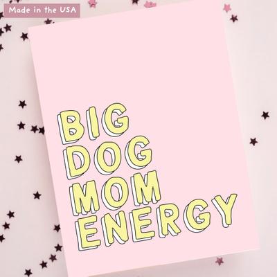 Show full view: Sweet Paws x Five Dot Post Big Dog Mom Energy Greeting Card slide 9 of 10