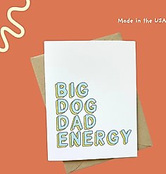 Sweet Paws x Five Dot Post Big Dog Dad Energy Greeting Card slide 2 of 9