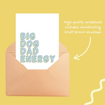 Show full view: Sweet Paws x Five Dot Post Big Dog Dad Energy Greeting Card slide 7 of 10
