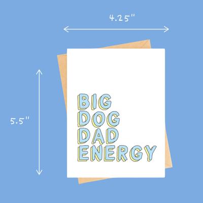 Show full view: Sweet Paws x Five Dot Post Big Dog Dad Energy Greeting Card slide 4 of 10