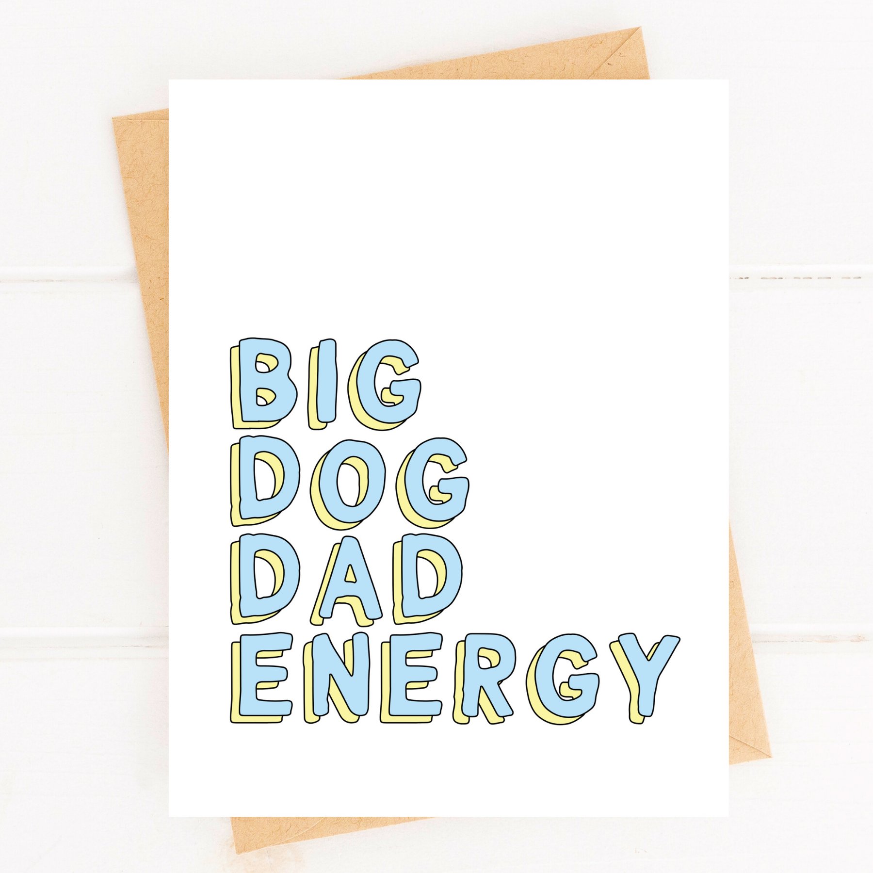 Sweet Paws x Five Dot Post Big Dog Dad Energy Greeting Card