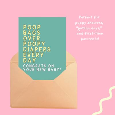 Show full view: Sweet Paws x Five Dot Post Poop Bags over Poopy Diapers Greeting Card for New Pet Parents slide 8 of 10