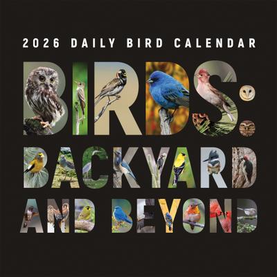 Show full view: 2026 Birds: Backyard & Beyond Wall Calendar slide 4 of 5