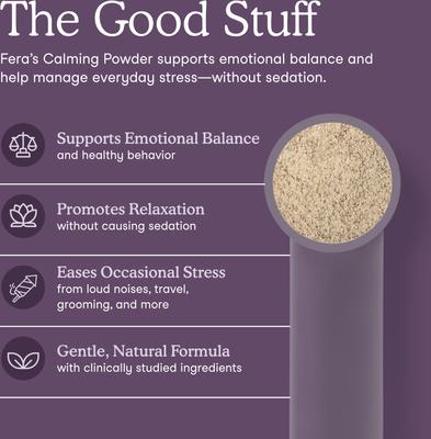 Show full view: Fera Pets Calming Support Powder Supplement for Dogs & Cats, 2.5-oz jar slide 3 of 10