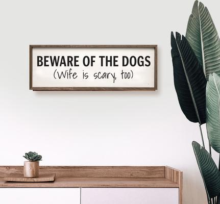 Show full view: Kendrick Beware of The Dogs & Wife Wall Décor, White, 48 x 16-in slide 3 of 3