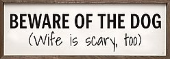Kendrick Beware of The Dog & Wife Wall Décor, White, 12 x 4-in