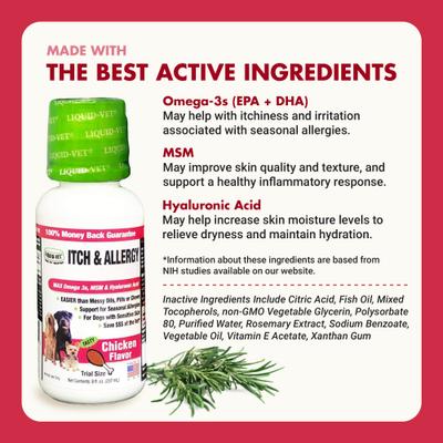 Show full view: Liquid-Vet Itch & Allergy Support Chicken Flavor Dog Supplement, 8-oz bottle, 2 count slide 5 of 10