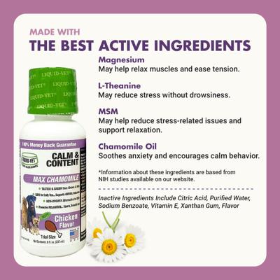 Show full view: Liquid-Vet Calm & Content Support Chicken Flavor Calming Supplement for Dogs, 8-oz bottle, 2 count slide 5 of 9
