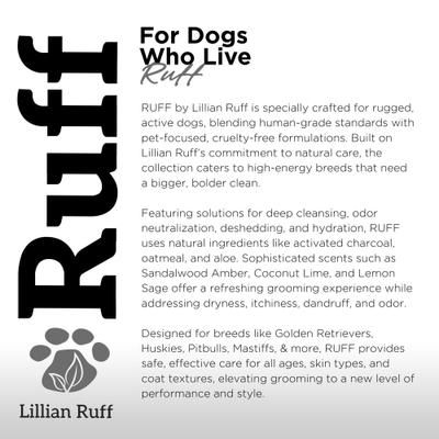 Show full view: RUFF by Lillian Ruff Activated Charcoal Pet Shampoo, Lemon Sage, 16-fl oz bottle slide 7 of 8