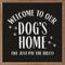 Show in main carousel: Kendrick Welcome To Our Dog's Home Wall Décor, Black, 4 x 4-in slide 3 of 3