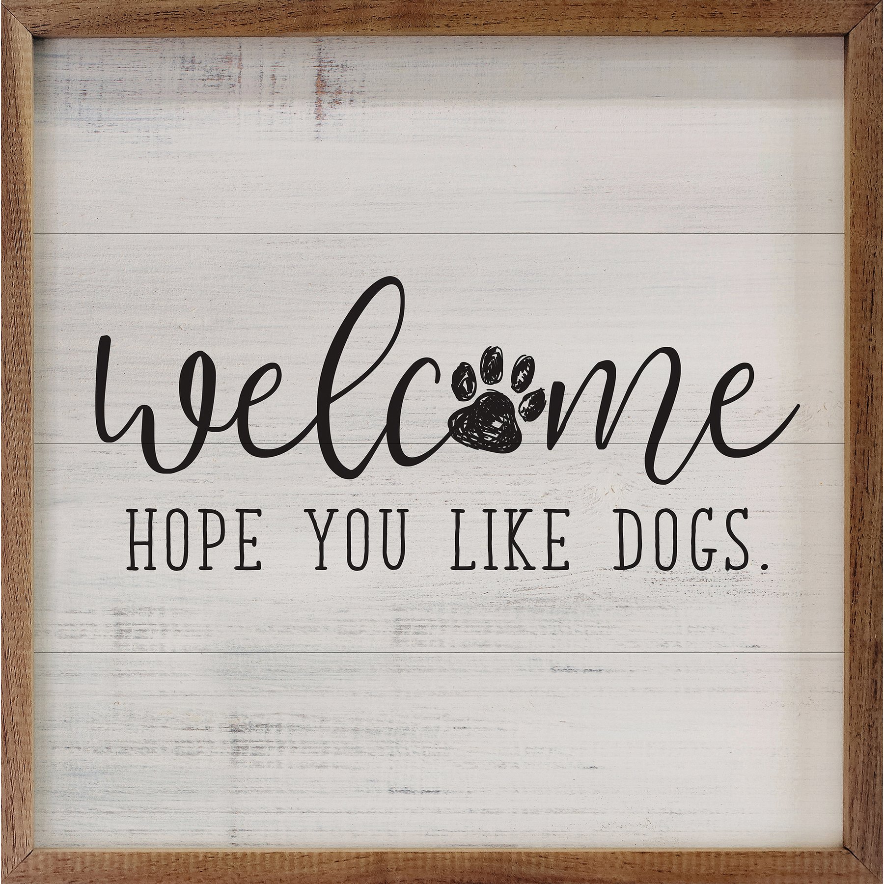 Kendrick Welcome Hope You Like Dogs Wall Décor, White, 12 x 12-in