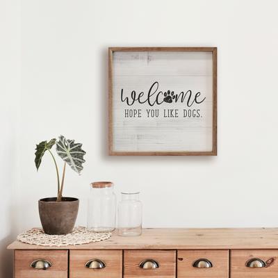 Show full view: Kendrick Welcome Hope You Like Dogs Wall Décor, White, 24 x 24-in slide 3 of 3