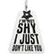 Show in main carousel: Rebel Dawg "Im Not Shy I Just Don't Like You" Dog & Cat ID Tag, Clear, One Size slide 1 of 5