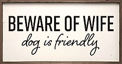 Kendrick Beware of Wife Dog is Friendly Wall Décor, White, 40 x 20-in