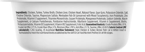 Show full view: Nulo Chicken & Turkey Recipe Grain-Free Pate Wet Cat & Kitten Food, 2.64-oz cup, case of 10 twinpack slide 3 of 9