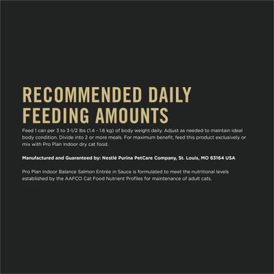 Show full view: Purina Pro Plan Focus Adult Indoor Care Salmon & Rice Entree in Sauce Canned Cat Food, 3-oz, case of 24 slide 10 of 13