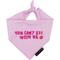 Show in main carousel: Sassy Woof Mean Girls You Can't Sit with Us Dog Bandana, Pink, Small slide 1 of 7