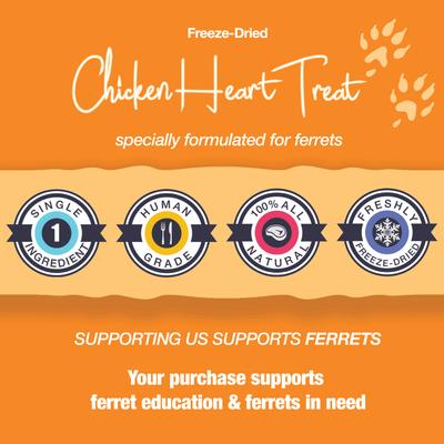 Show full view: The Pampered Ferret Freeze-Dried Raw Chicken Heart Ferret Treats, 1-oz bag slide 6 of 9
