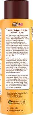 Show full view: Petsmont Dream Bubbles Organic Unscented Dog Shampoo & Conditioner, 16-fl oz bottle slide 6 of 8