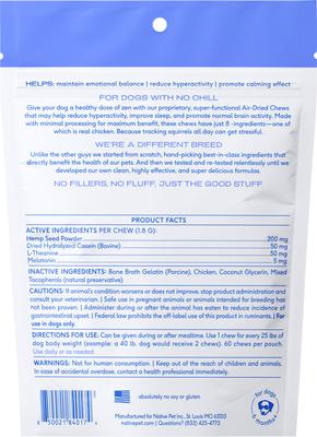 Show full view: Native Pet Chicken Flavored Air-Dried Chews Calming Supplement for Dogs, 60 count slide 3 of 9