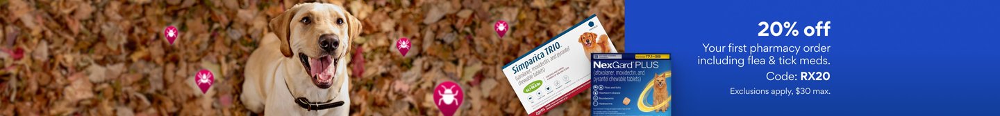 20% off your first pharmacy order, including flea & tick meds
